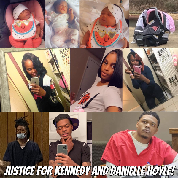 Justice for Kennedy and Danielle Hoyle!