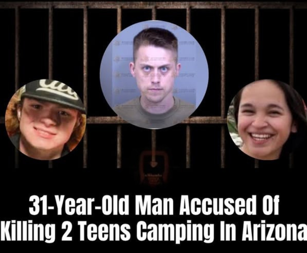 Random Man Linked to Teens Killed on Camping Trip in Arizona